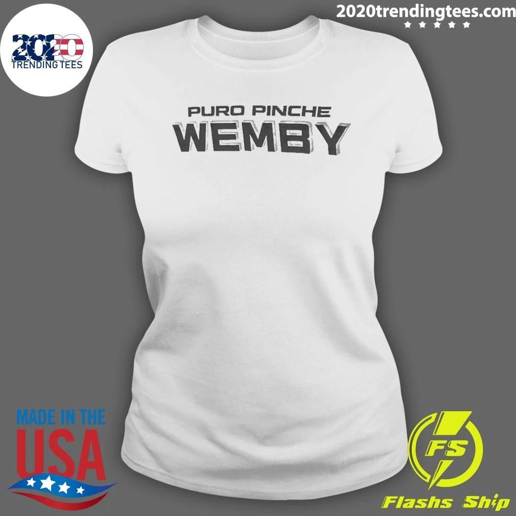 Puro Pinche Wemby Shirt