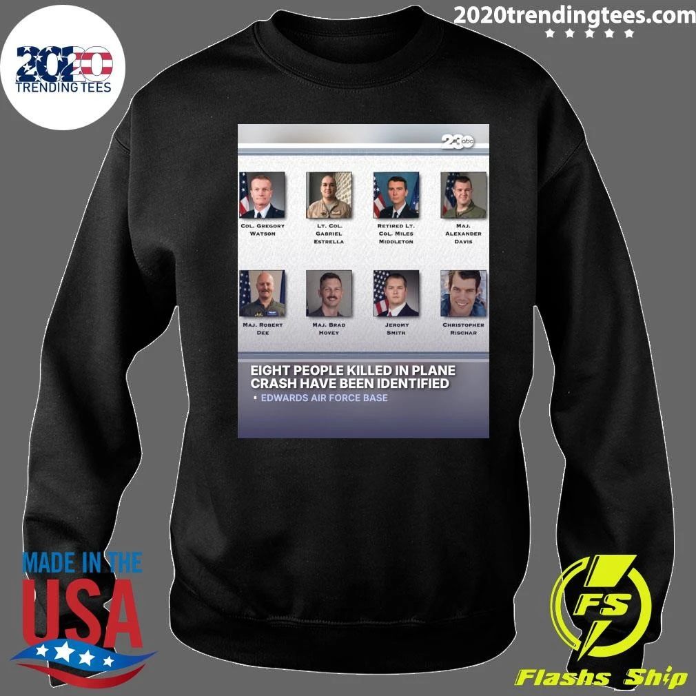 Eight People Killed In Plane Crash Have Been Identified Edwards Air Force Base Shirt