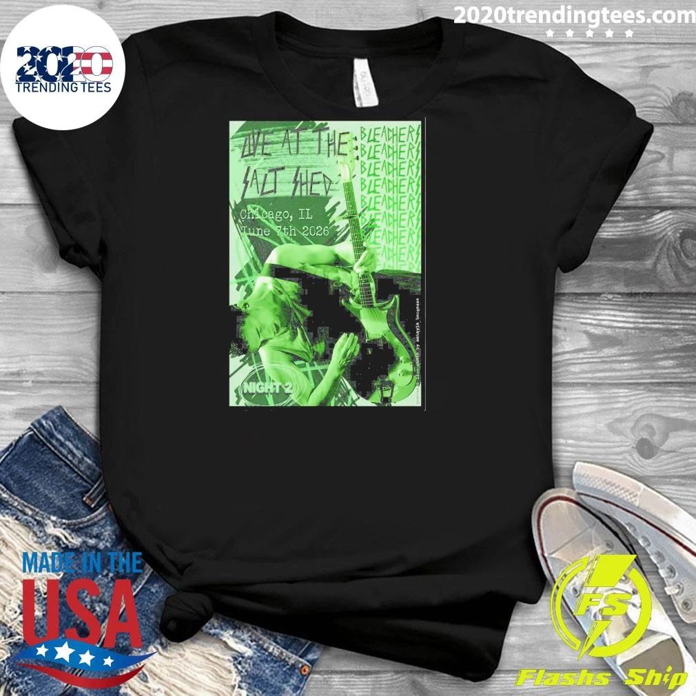 Bleachers June 7th 2026 The Salt Shed in Chicago IL Shirt