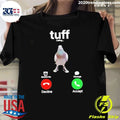 Tuff Calling Remind Me Message Decline Accept Shirt