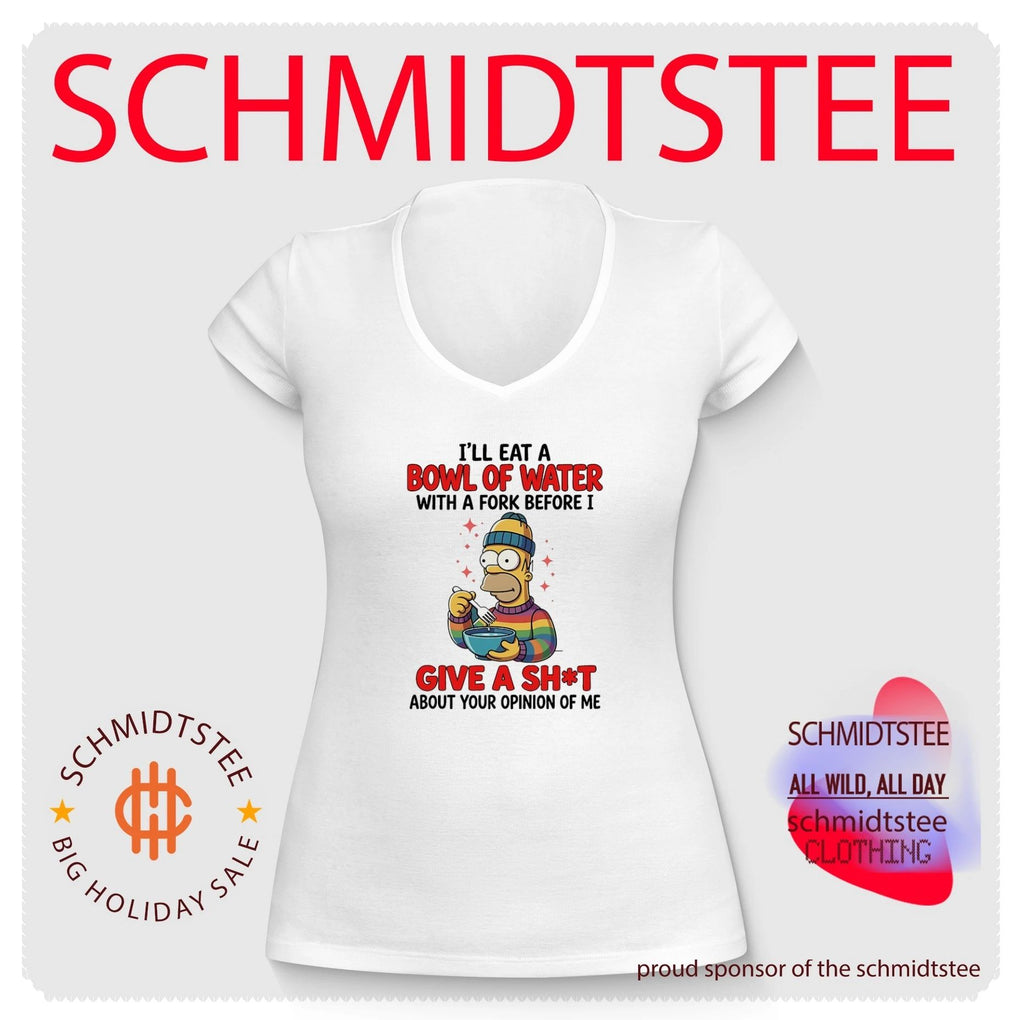 I’ll eat a bowl of water with a fork before I give a shit about your Simpsons shirt
