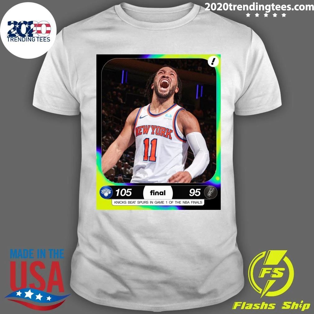 The Knicks Come Back From Down 14 Points To Steal Game 1 Of The NBA Finals In San Antonio Shirt