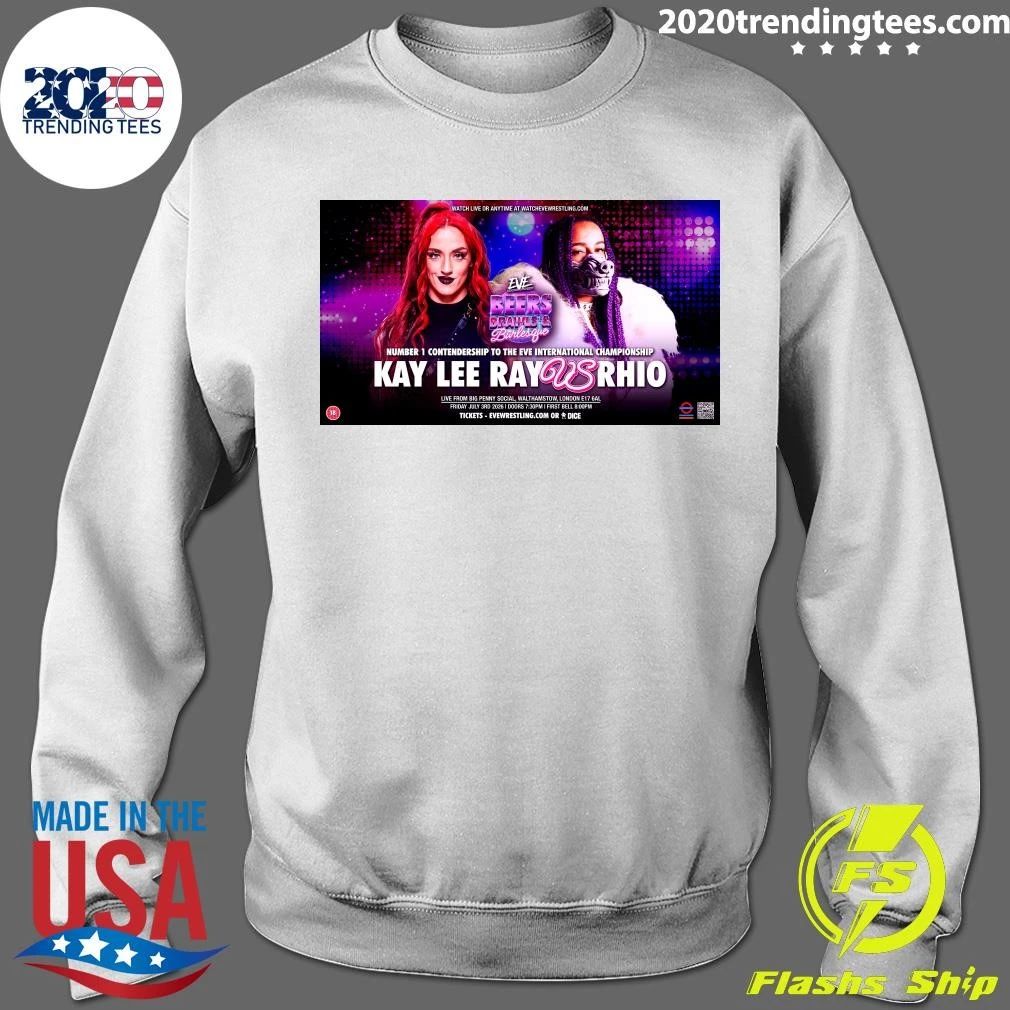Eve Beers, Brawls & Burlesque Emersyn Number 1 Contendership To The Eve International Championship Kay Lee Ray Vs Rhio July 3rd 2026 Shirt