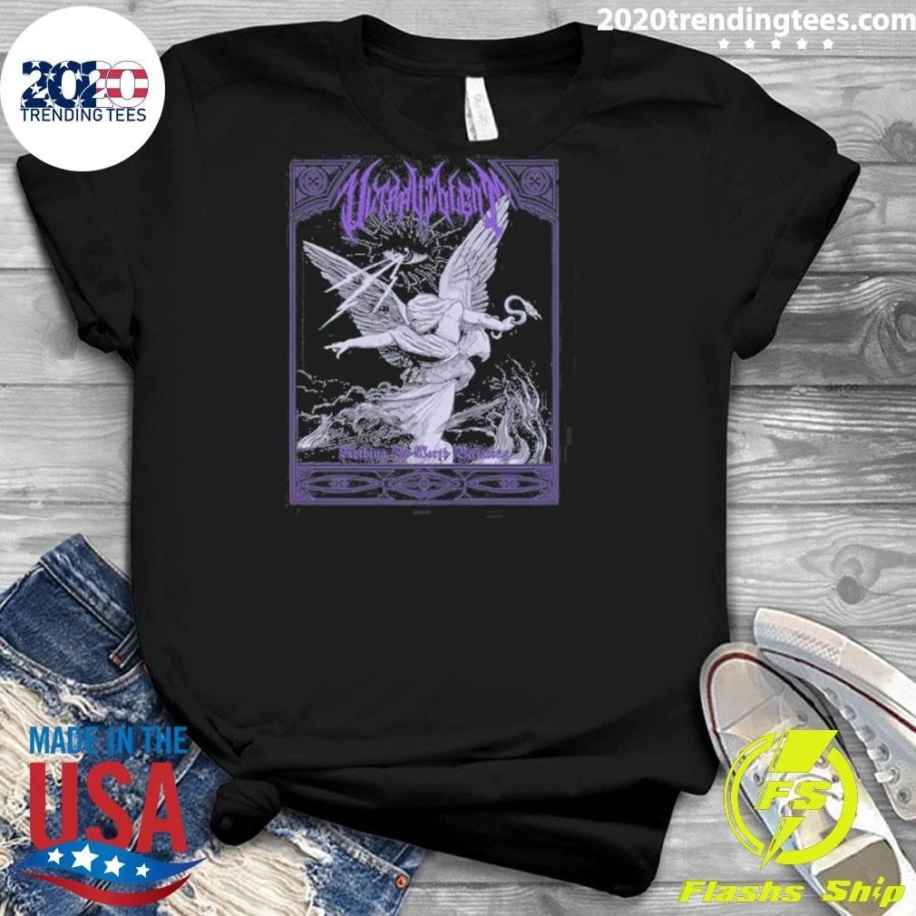 Ultraviolent Nothing Is Worth Believing Tee Shirt