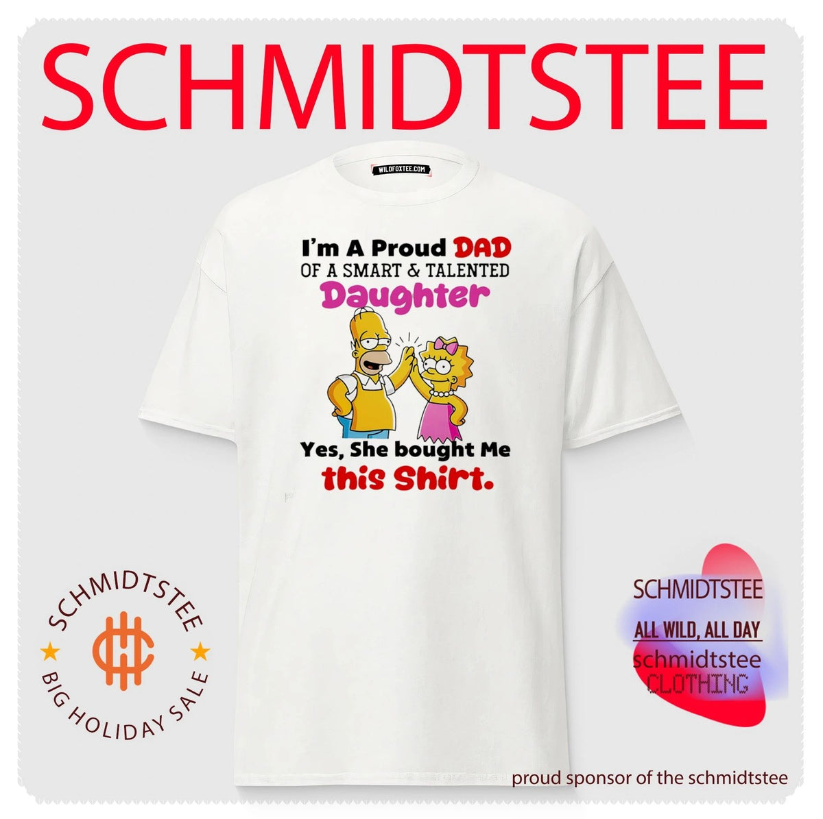 I’m a proud dad of a smart and talented daughter yes she bought me Simpsons shirt