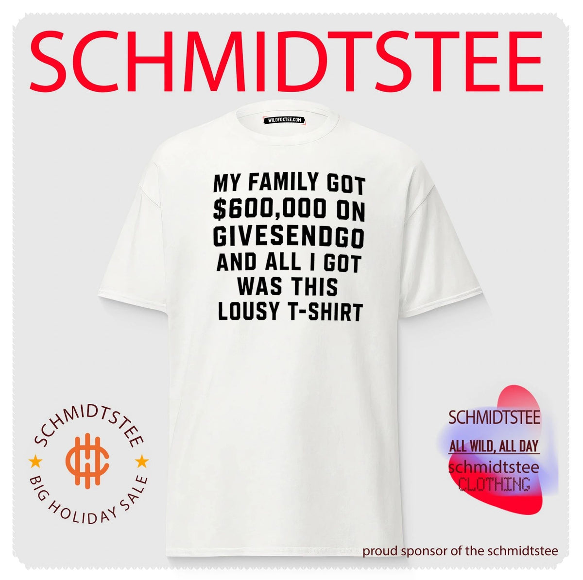 My family got on Givesendgo and all I got was this Lousy t-shirt shirt