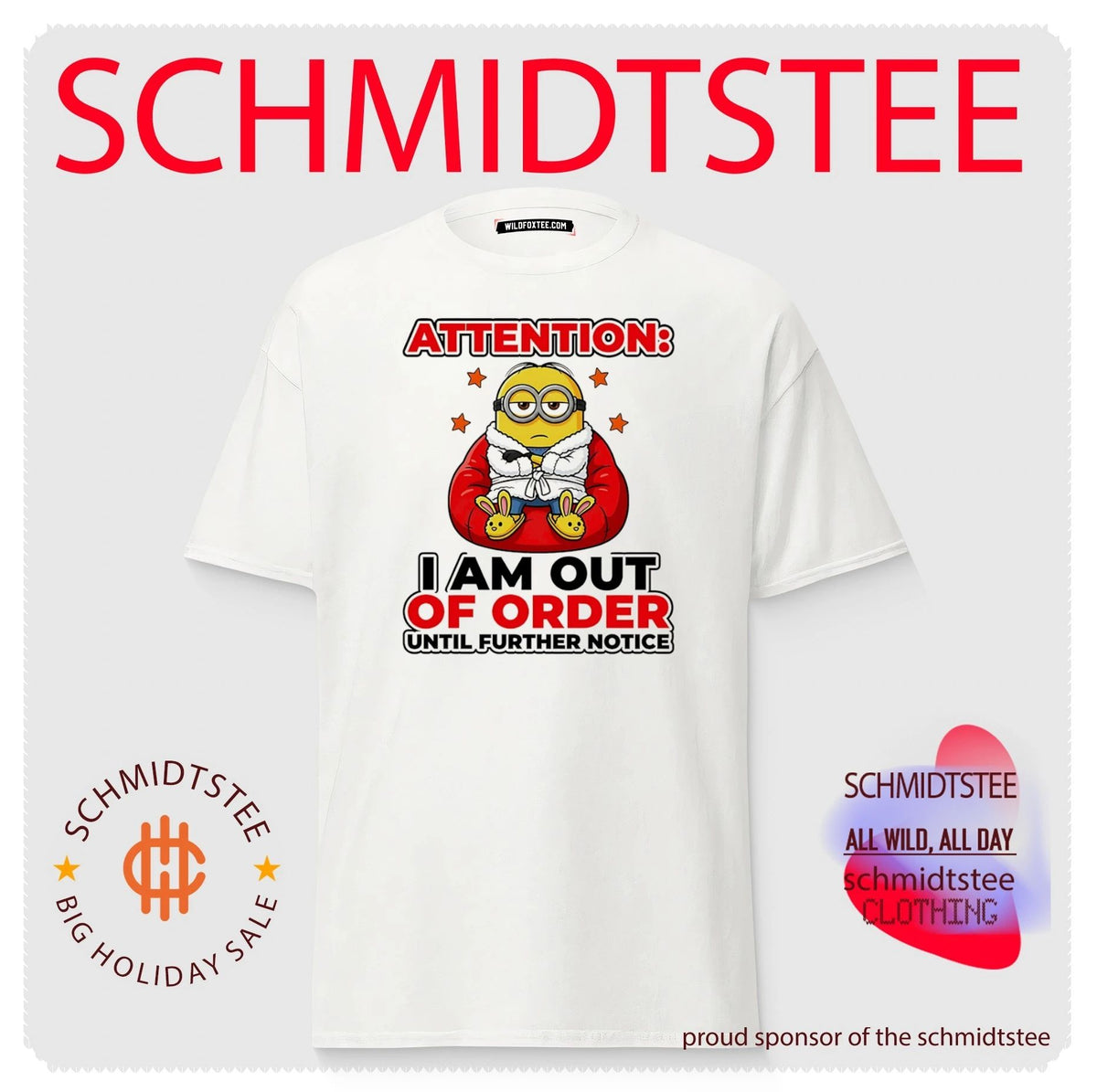Attention I am out of order until further notice Minion shirt