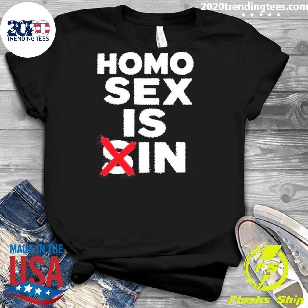 Homo Sex Is Sin Shirt