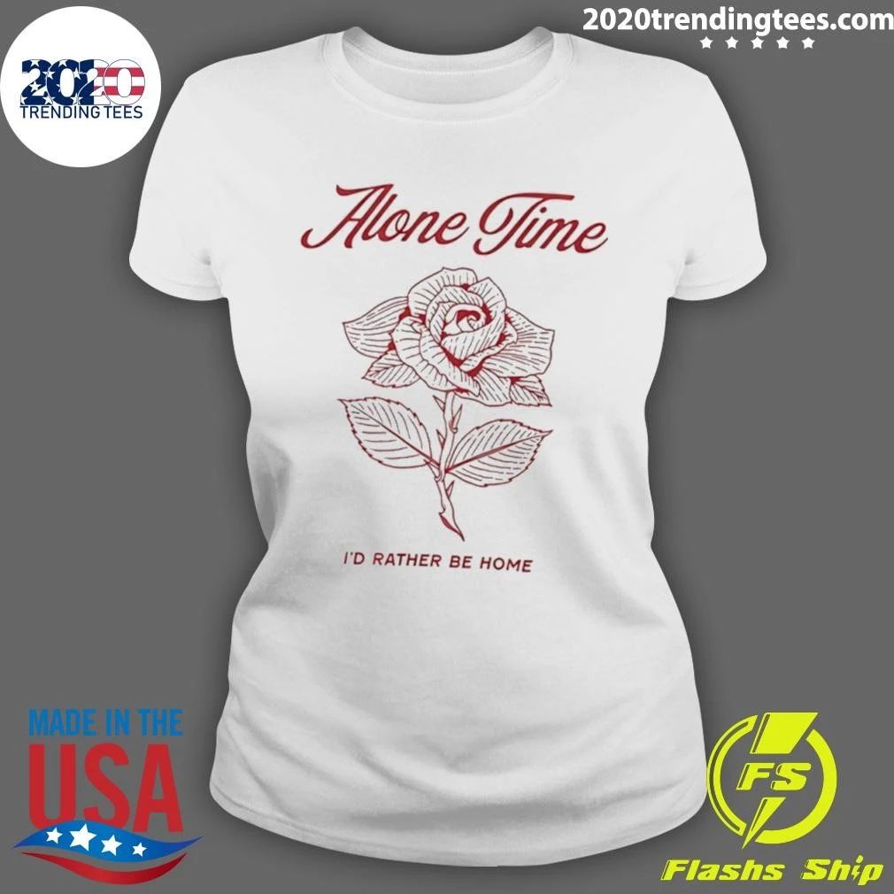 Alone Time I’d Rather Be Home Shirt