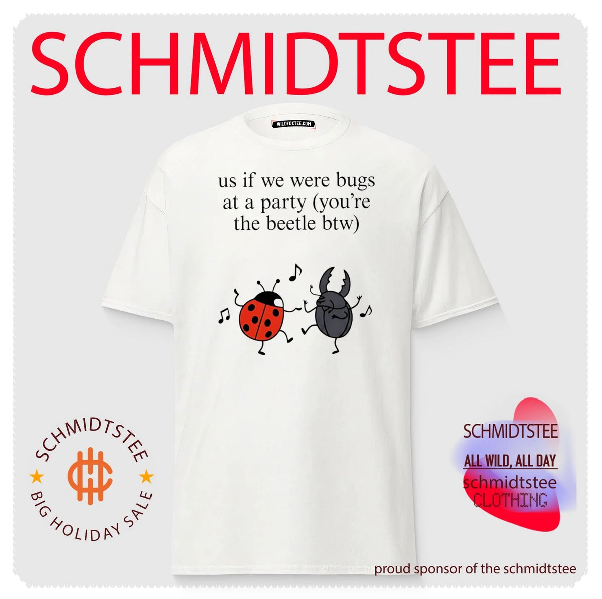 Us if We Were Bugs at a Party You Are the Beetle shirt