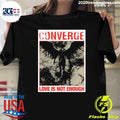 Converge Love Is Not Enough Shirt