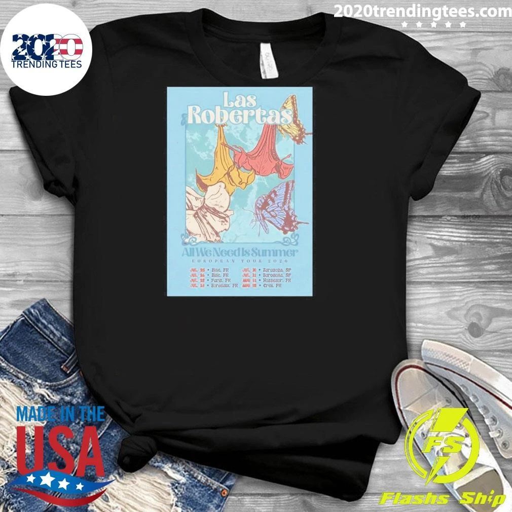 Las Robertas All We Need Summer European Tour 2026 Shirt