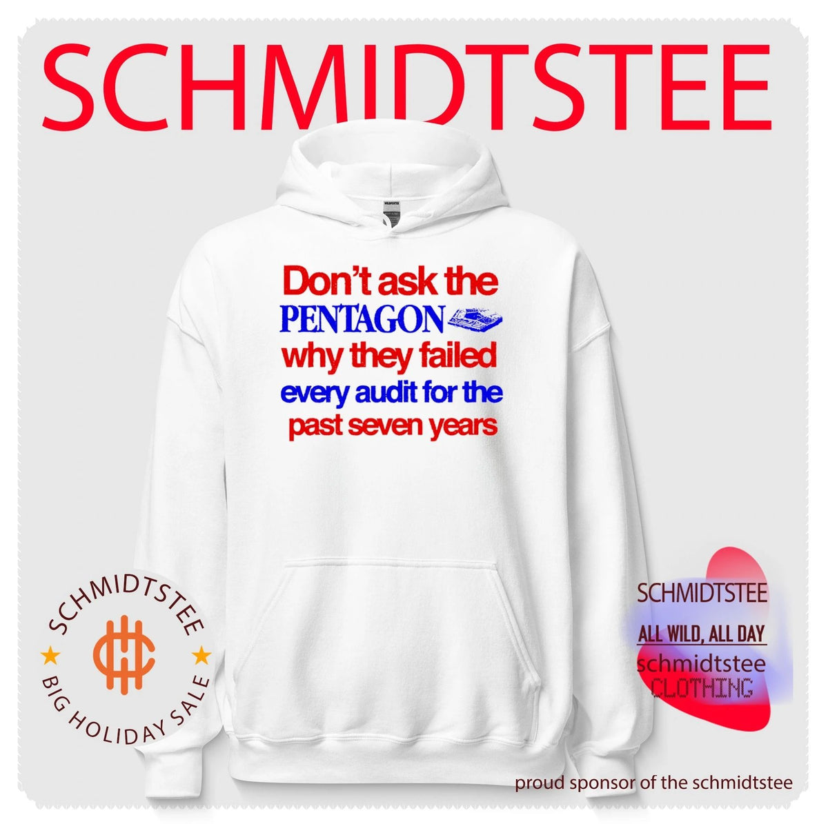 Don’t ask the Pentagon why they failed every audit for the past seven years shirt