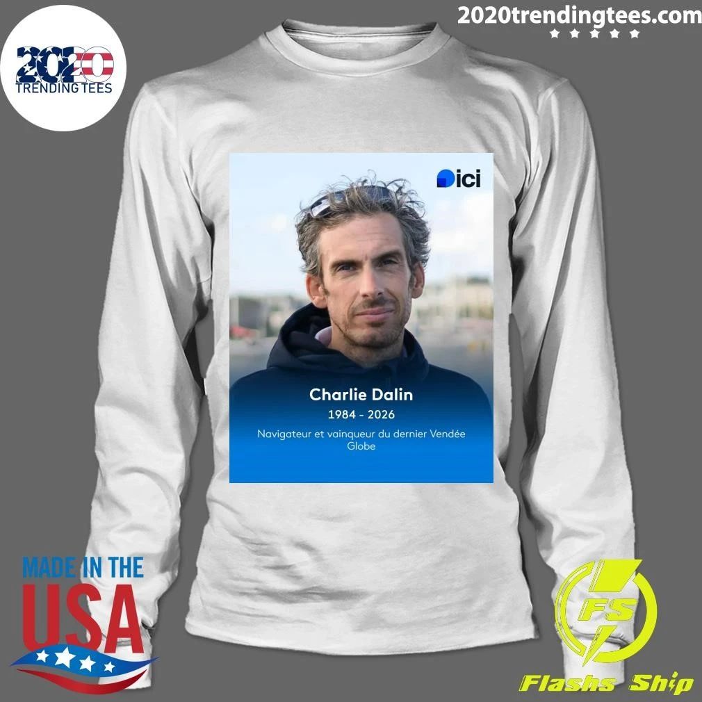 Charlie Dalin 1984-2026 Navigateur Et Vainqueur Du Dernier Vendée Globe Shirt