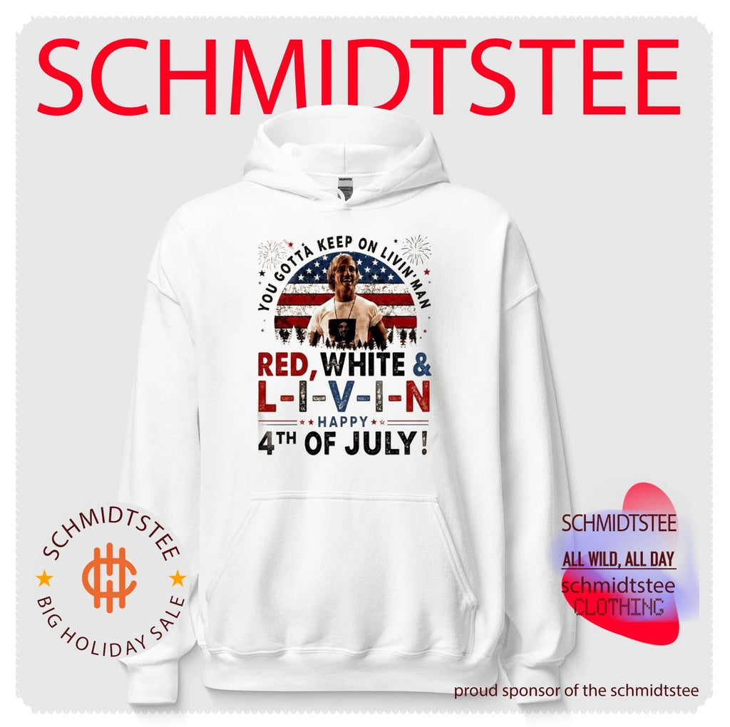 You Gotta Keep On Livin Man 4th Of July Shirt