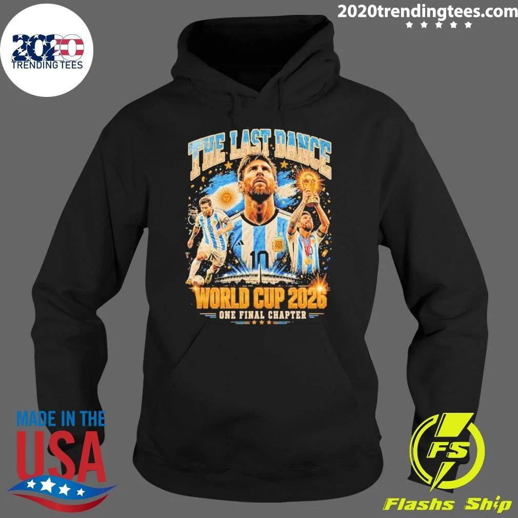 Final Chapter Messi The Last Dance World Cup 2026 Argentina Football Vintage Shirt