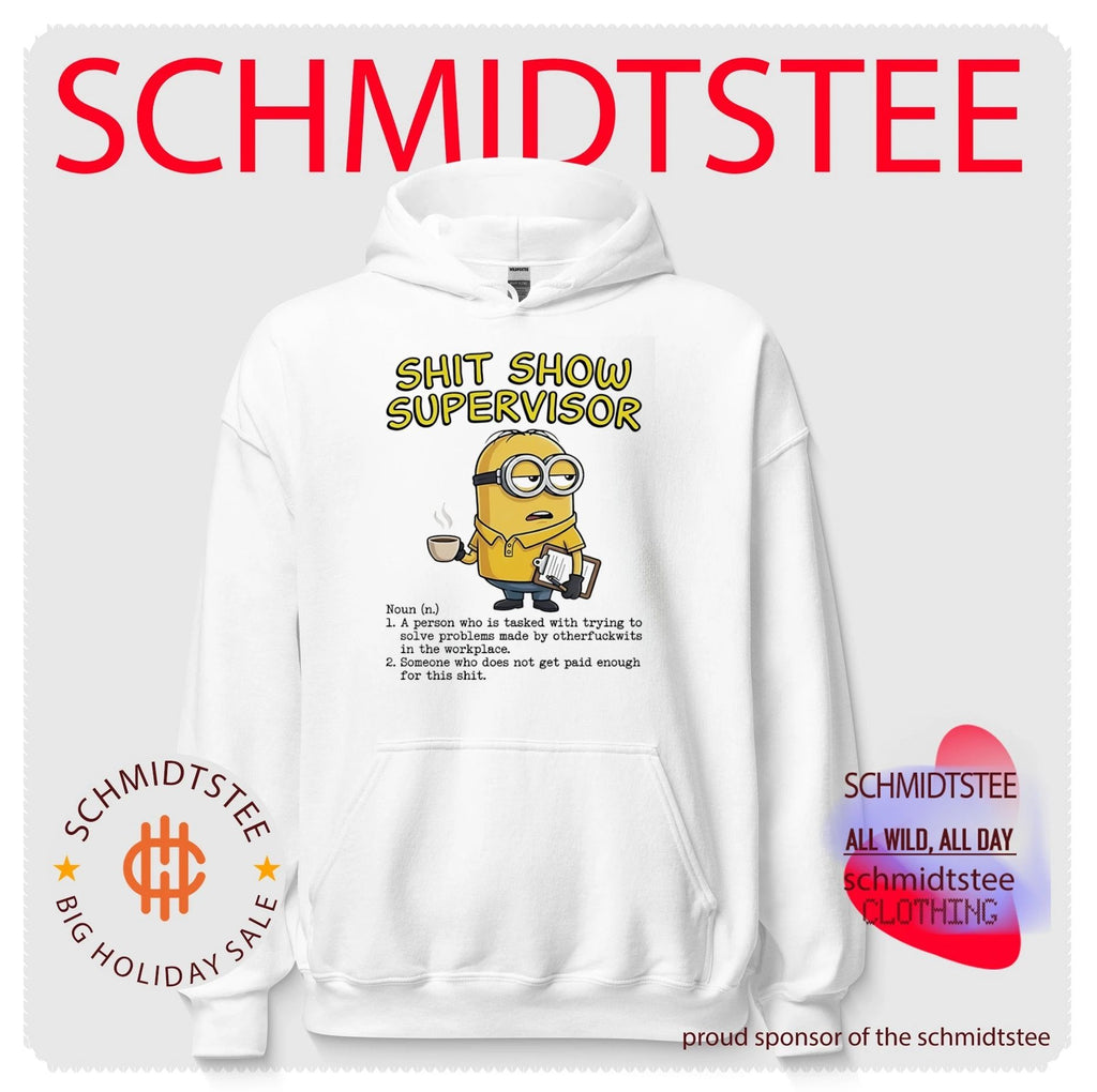Shit show supervisor noun a person who is tasked with trying to Minion shirt