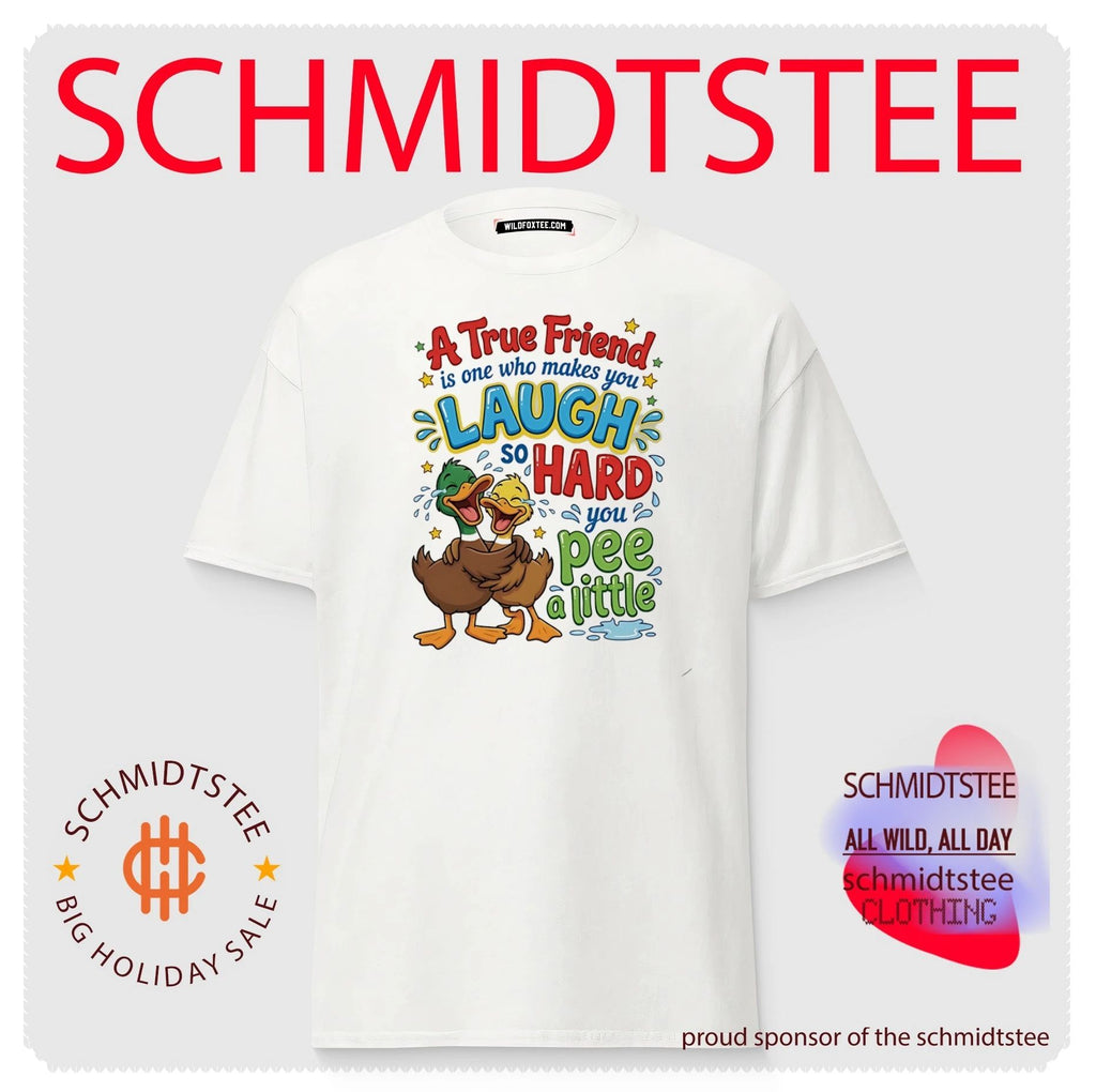 A true friend is one who makes you laugh so hard you pee a little cartoon ducks shirt