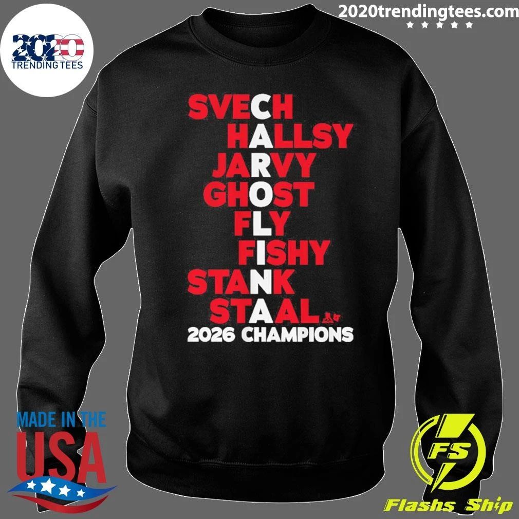 Carolina Hockey Svech Hallsy Jarvy Ghost Fly Fishy Stank Staala 2026 Champions Shirt