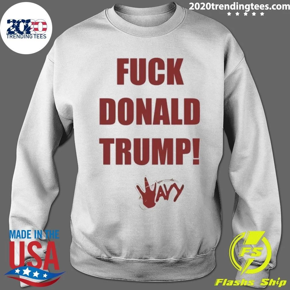 Fuck Donald Trump Wavy Shirt