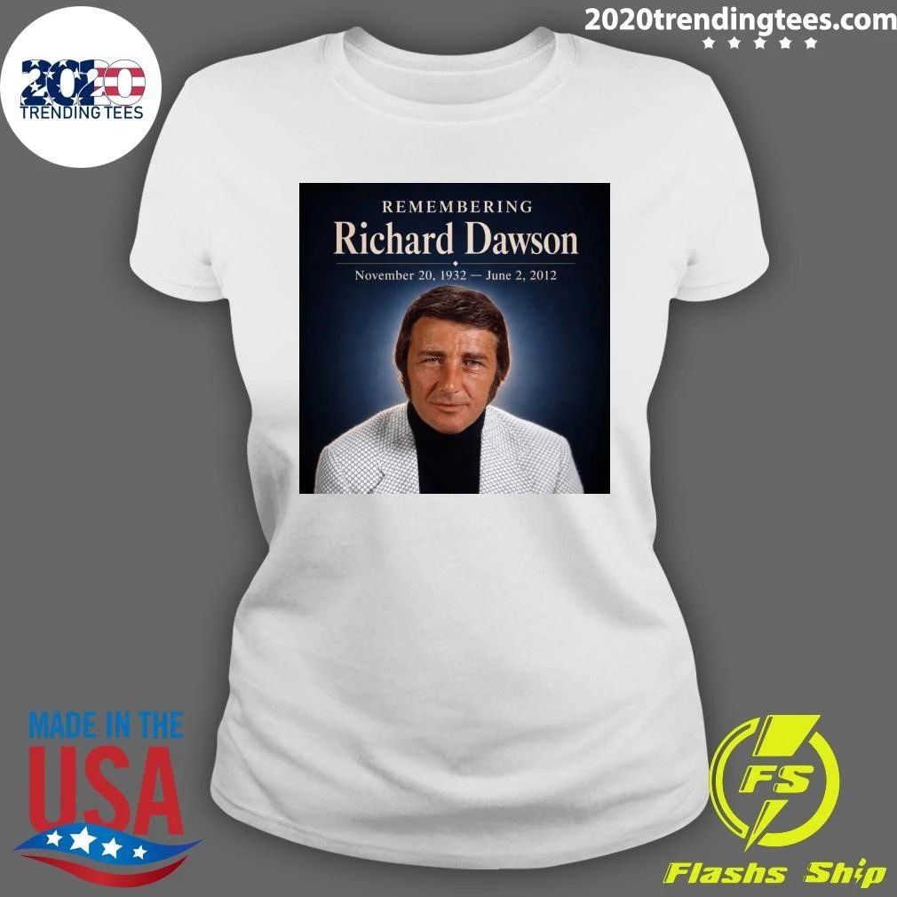 Remembering Richard Dawson November 20, 1932 – June 2, 2012 Shirt