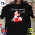 Mariah Carey What Part Of All I Want For Christmas Is You Do You Not Understand Shirt