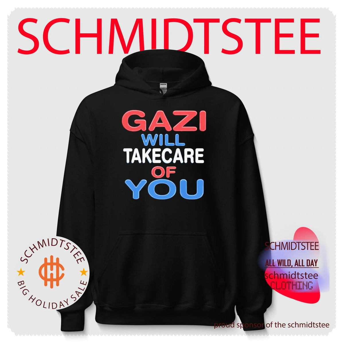 Gazi Will Take Care Of You Shirt