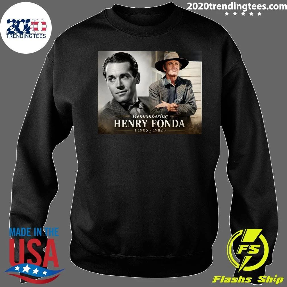 Remembering Henry Fonda May 16, 1905 – August 12, 1982 Shirt