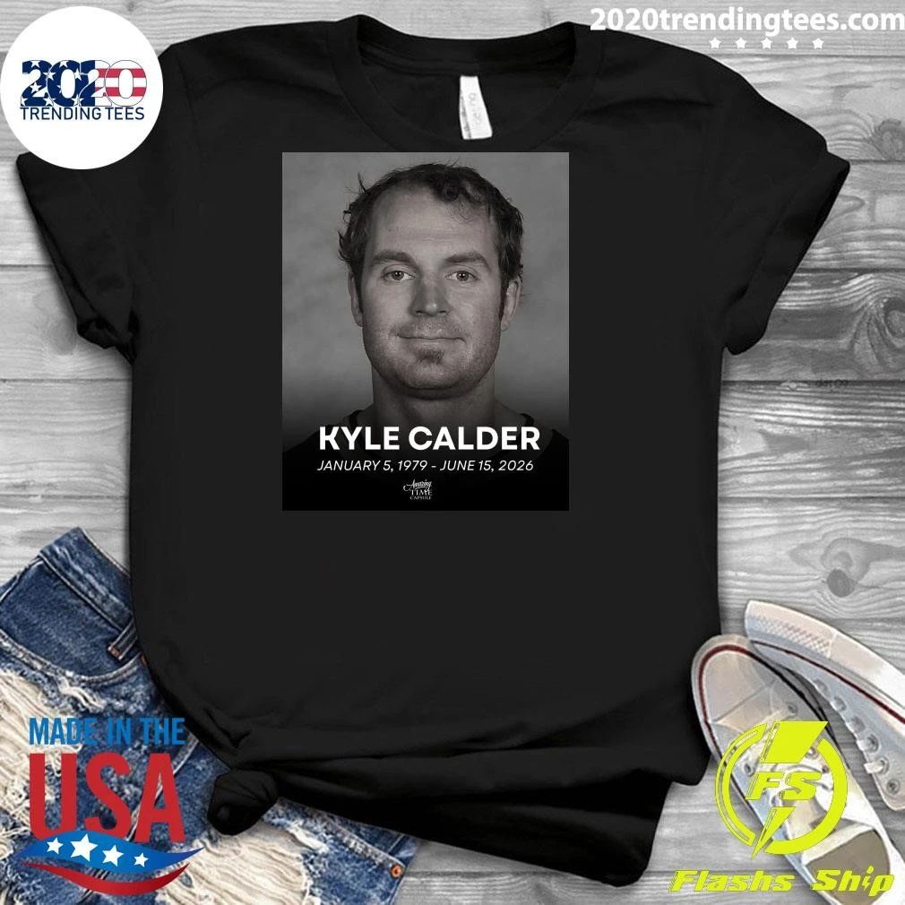 R.I.P. Kyle Calder January 5, 1979 – June 15, 2026 Shirt