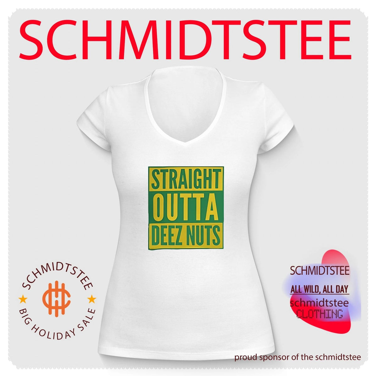 Straight Outta Deez Nuts shirt