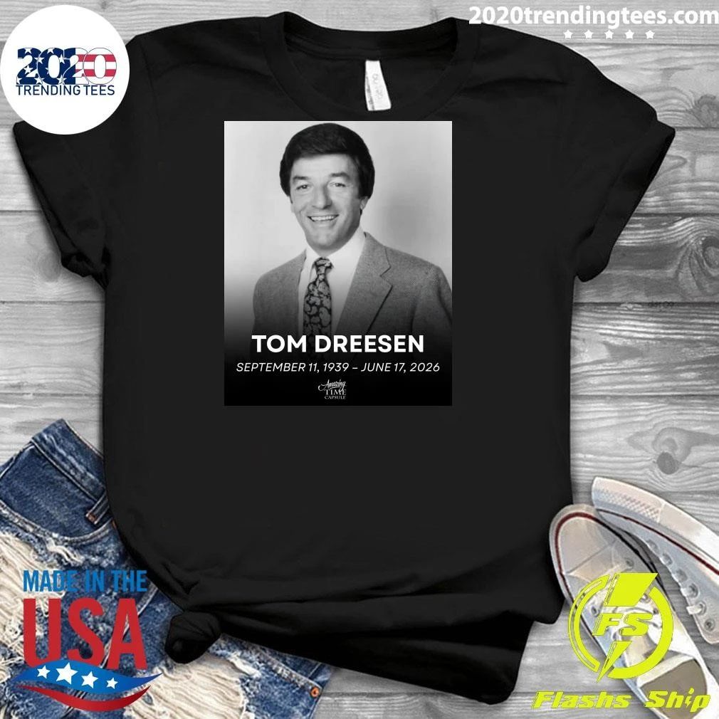 R.I.P. Tom Dreesen September 11, 1939 – June 17, 2026 Shirt