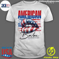 Lip Flag American Babe Bold and Beautiful Always Shirt