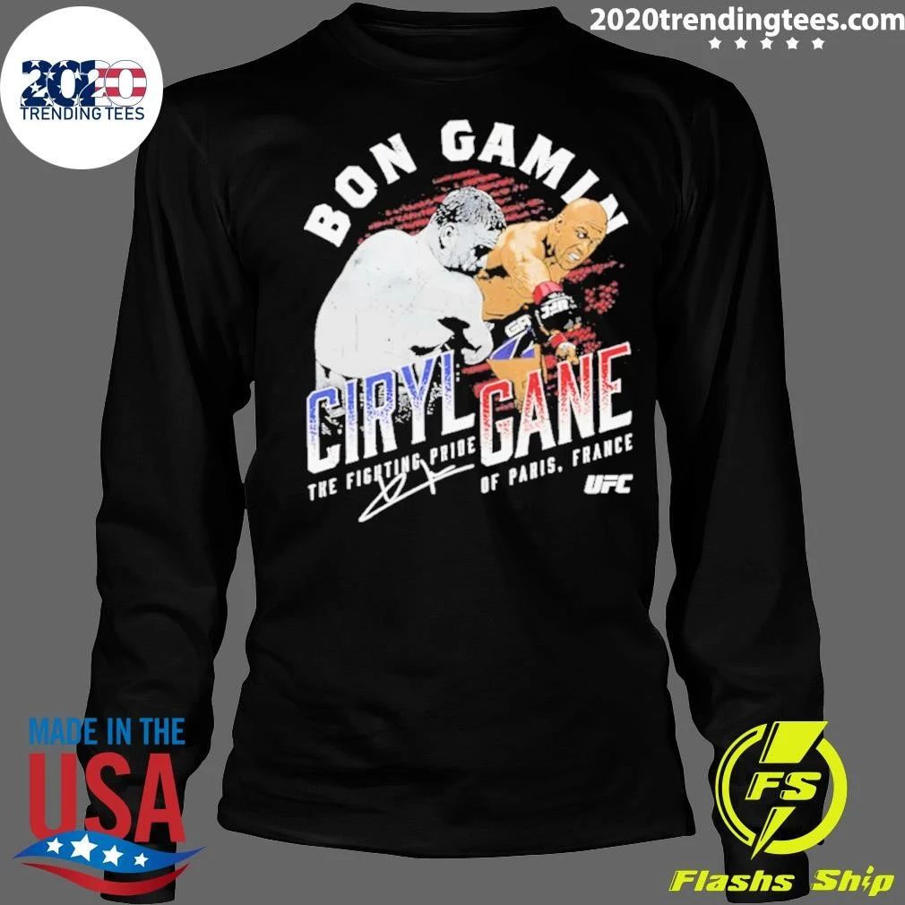 Ciryl Gane Bon Gamin The Fighting Pride Of Paris France Signature Shirt