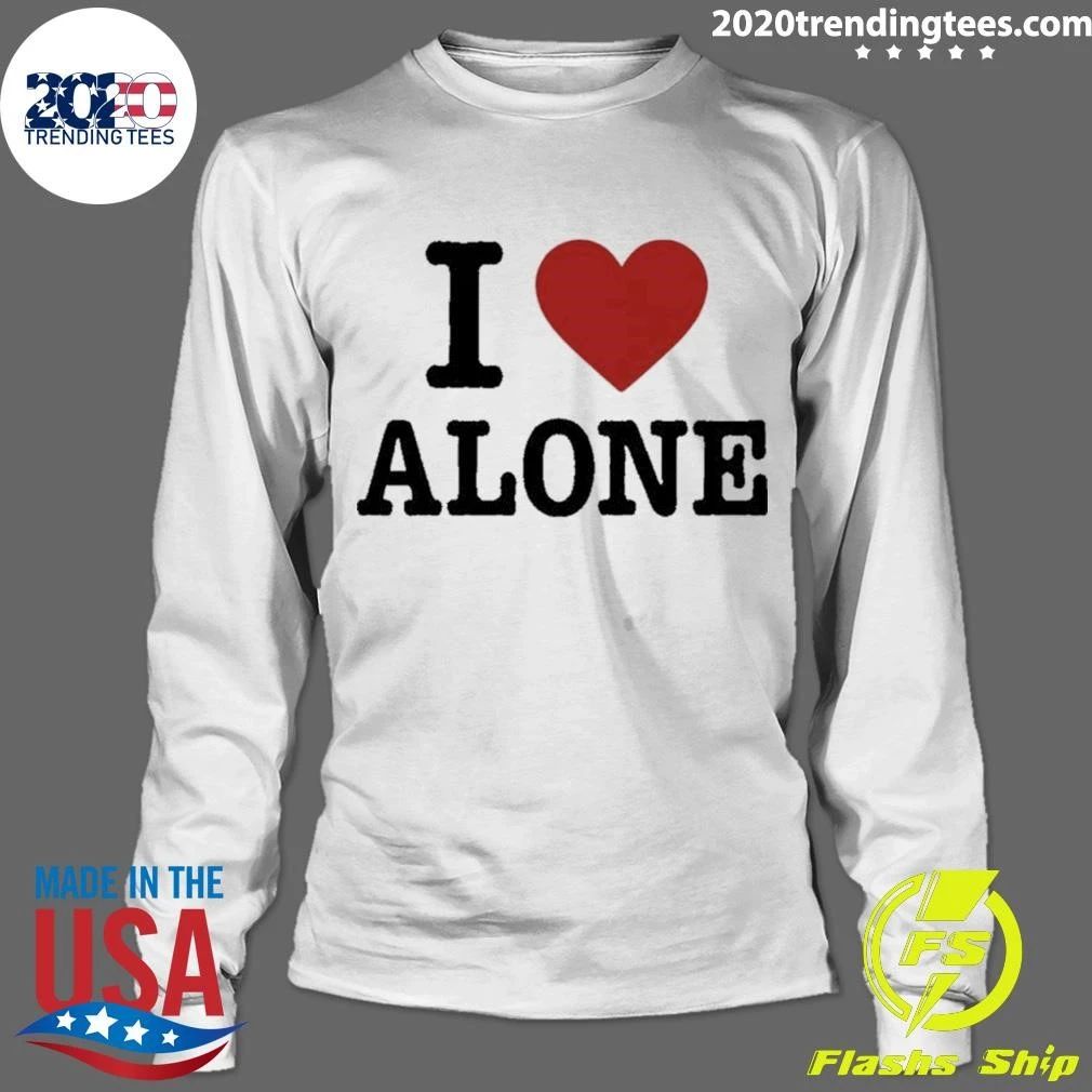 I Love Alone Shirt