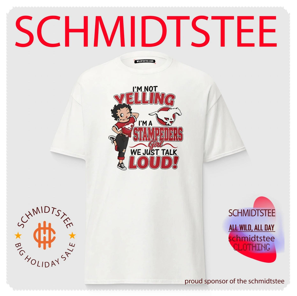 I’m not yelling I’m a Stampeders we just talk loud shirt