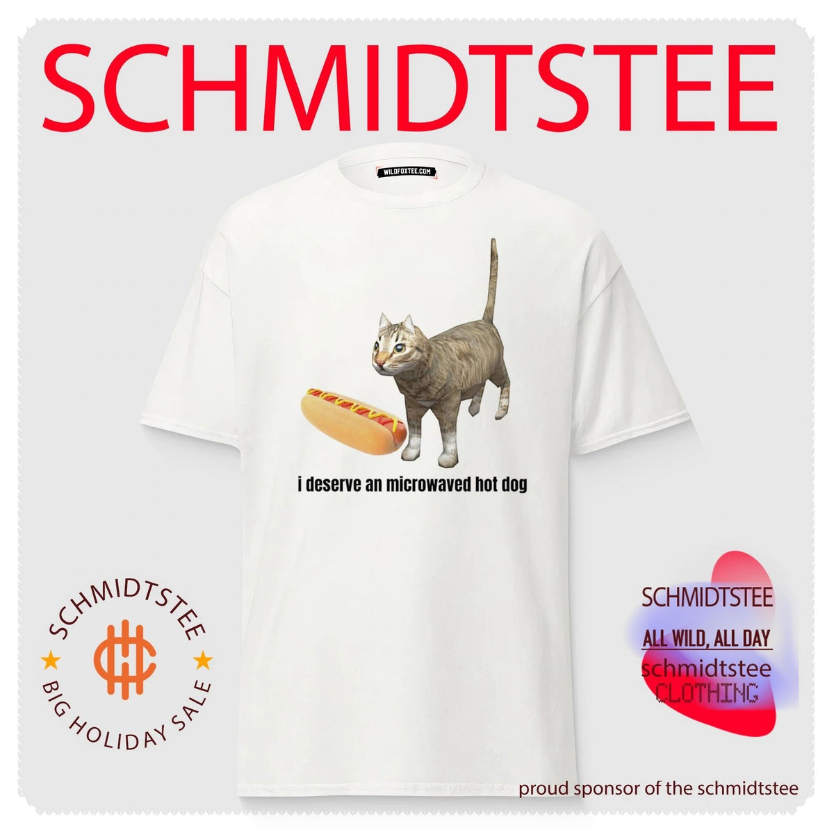 Cat I Deserve an Microwaved Hot Dog Meme shirt