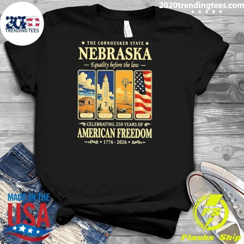 The Cornhusker State Nebraska Celebrating 250 Years Of American Freedom Shirt