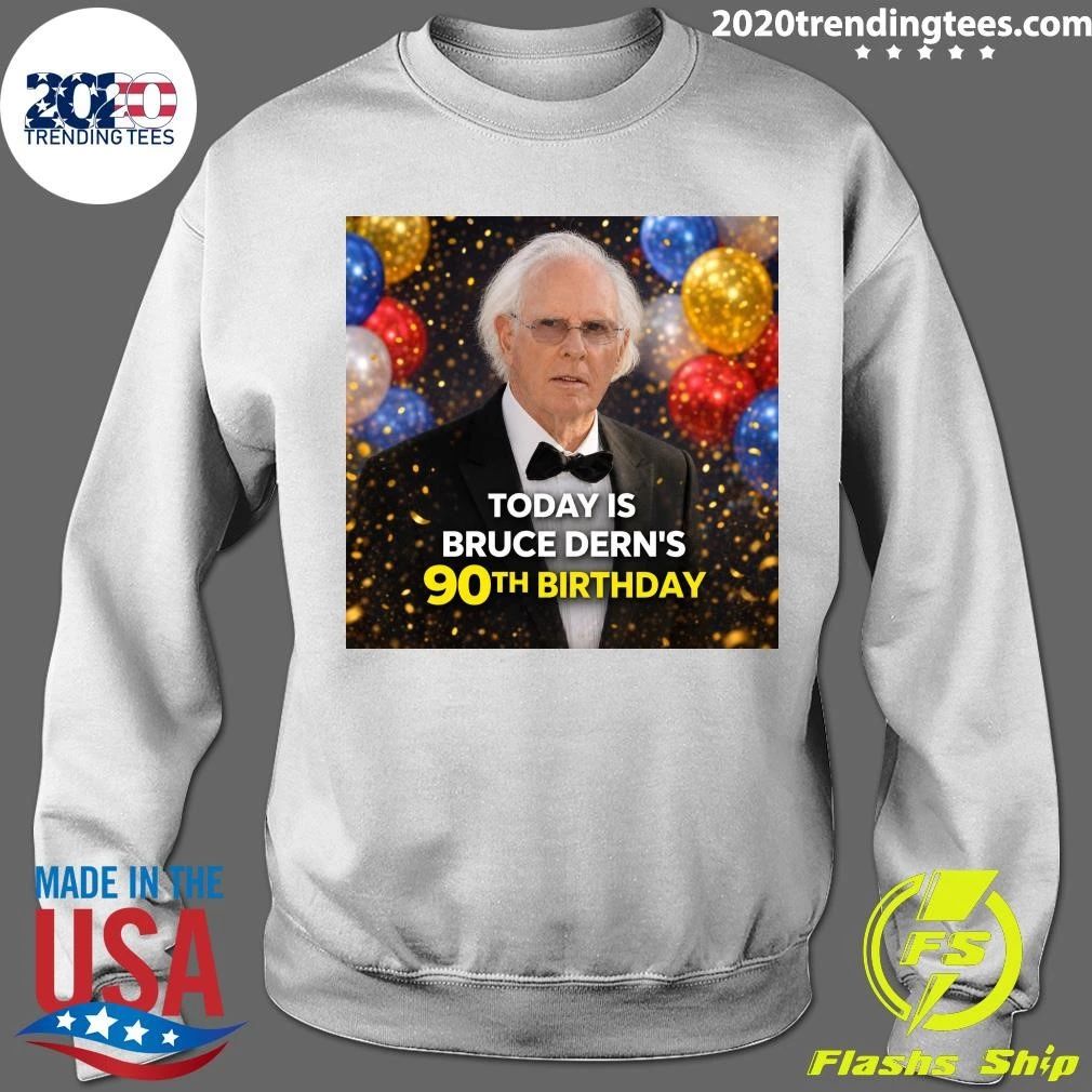 Happy 90th Birthday For Bruce Dern June 4, 1936 Shirt