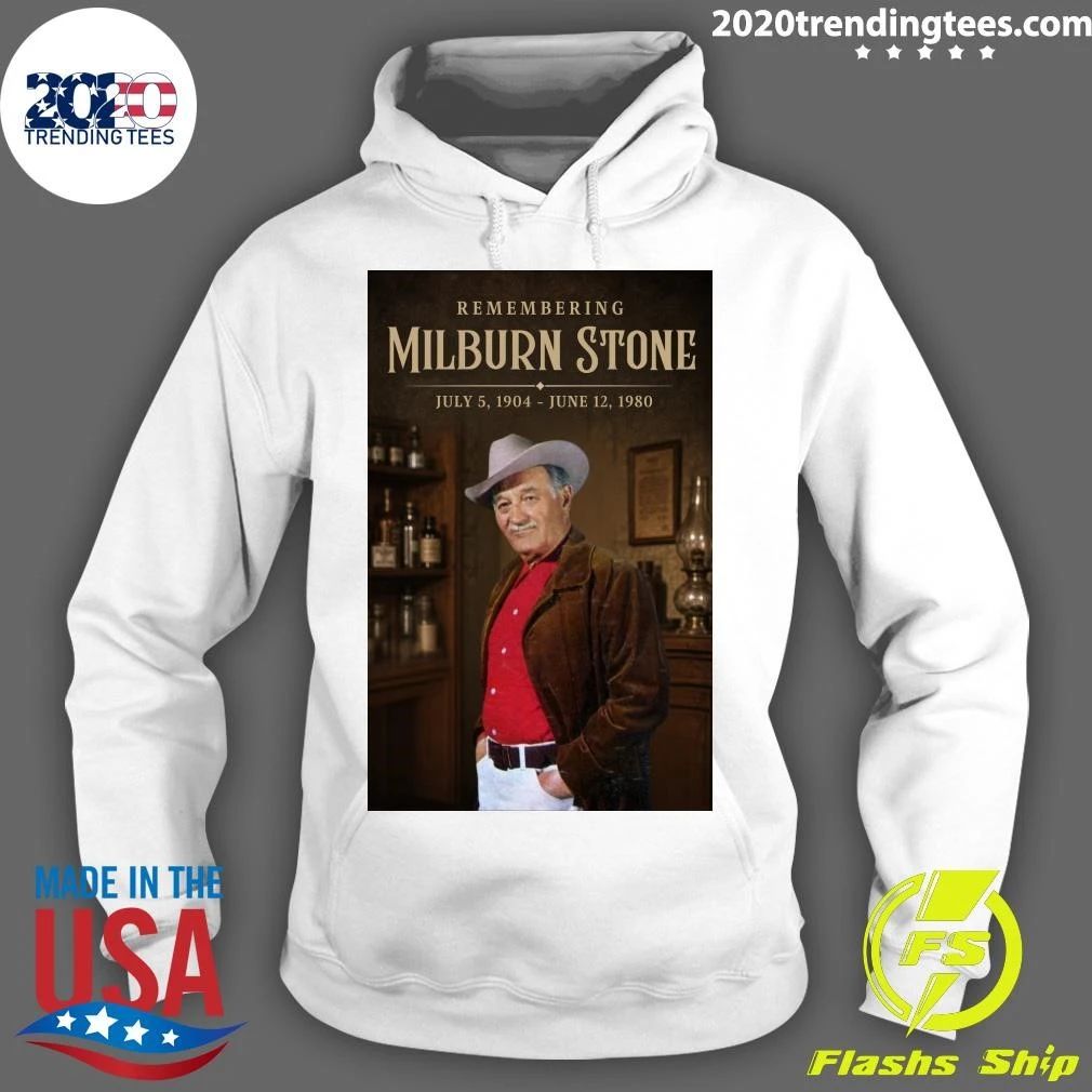 Remembering Milburn Stone July 5, 1904 — June 12, 1980 Shirt