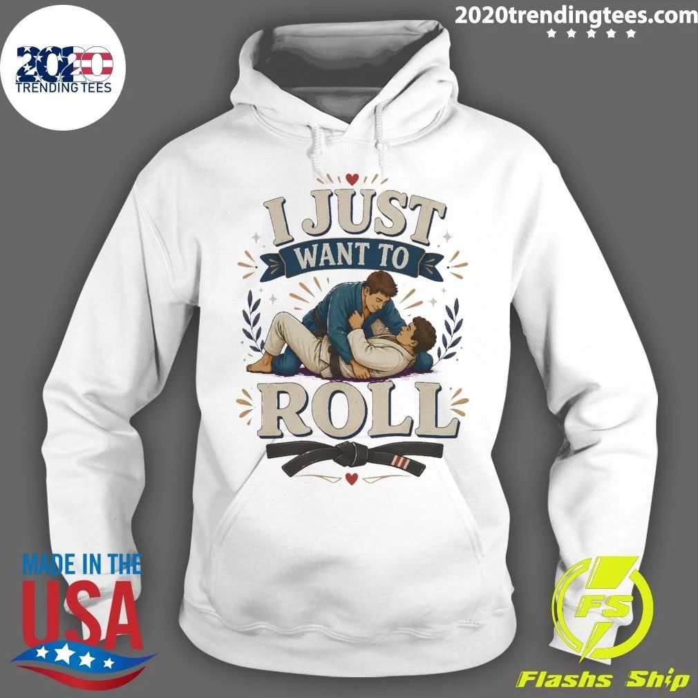I Just Want To Roll Tee Shirt