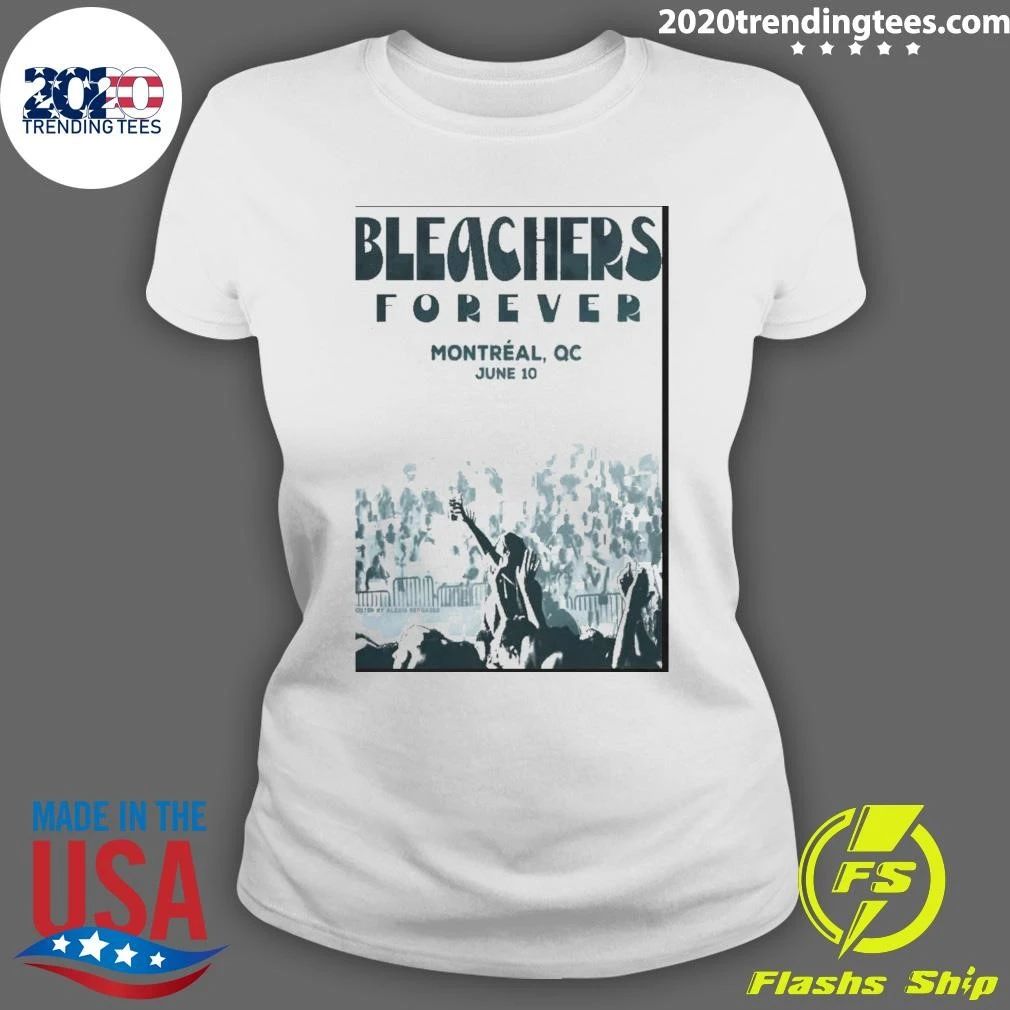 Bleachers In Montreal QC On June 10 2026 Shirt