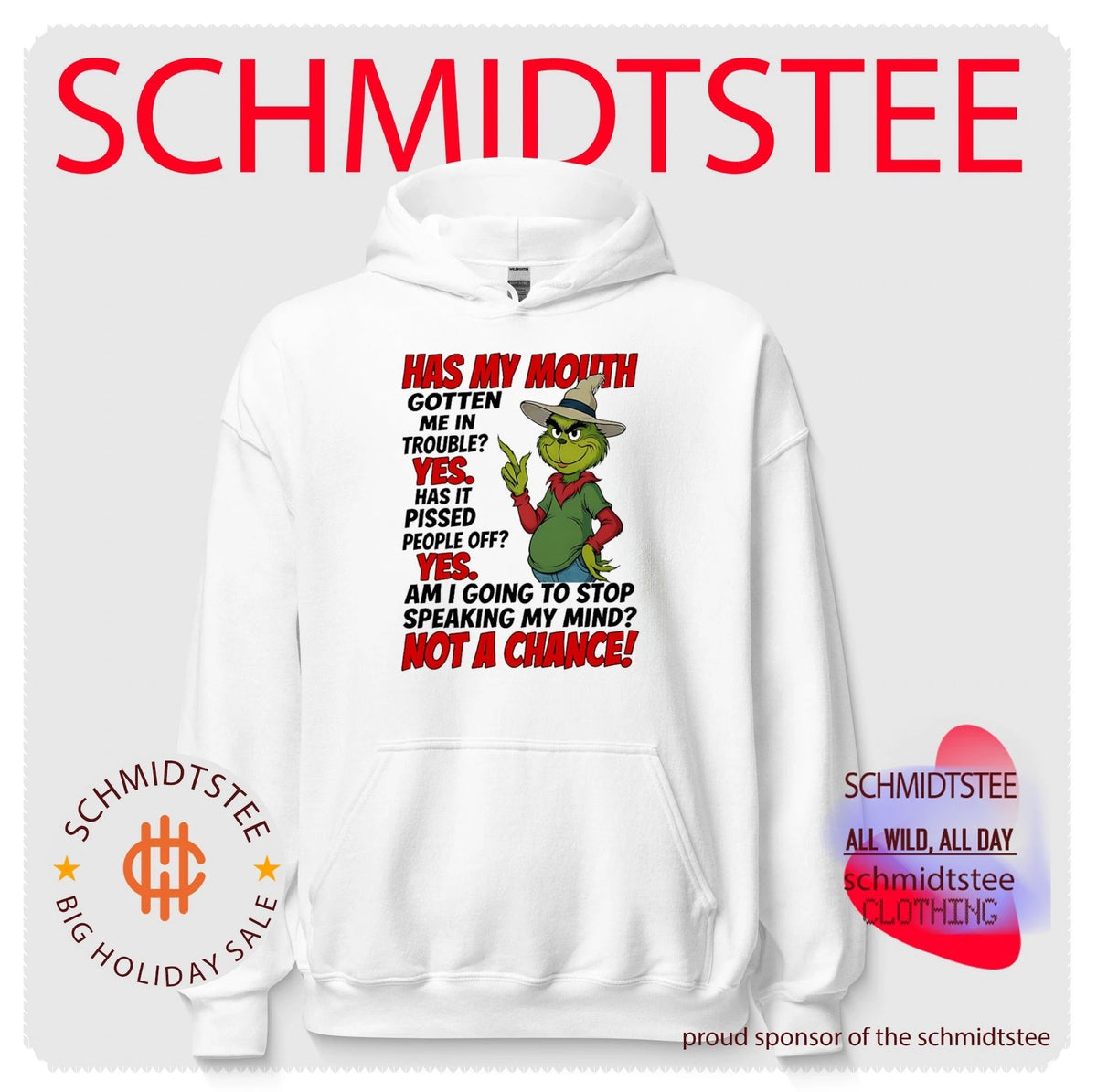 The Grinch speaking my mind not a chance shirt
