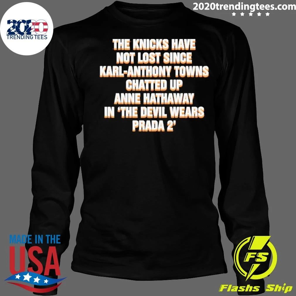 The Knicks Have Not Lost Since KAT Chatted Up Anne In The Devil Wears Prada 2 Shirt