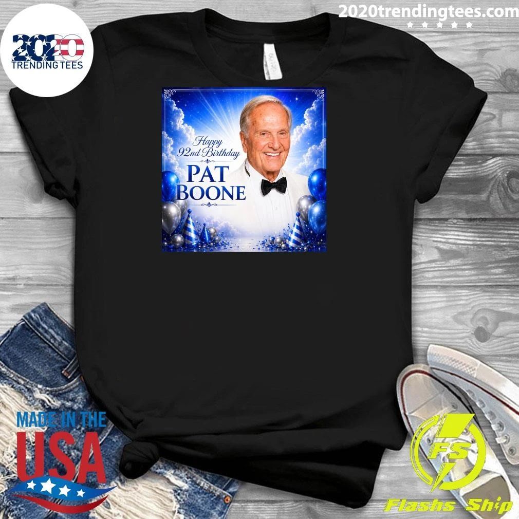 Happy 92nd Birthday Pat Boone Shirt