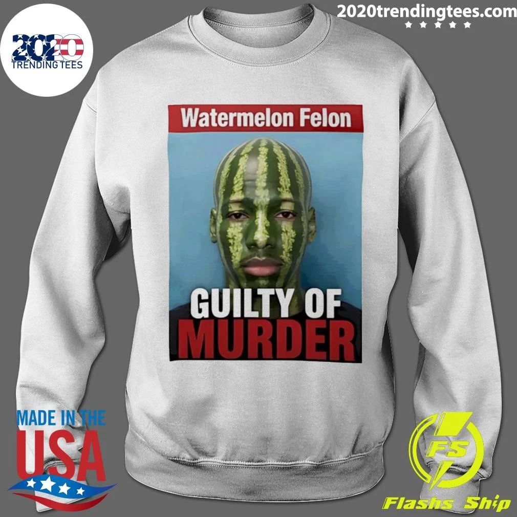 Karmelo Anthony Watermelon Felon Guilty Of Murder Shirt