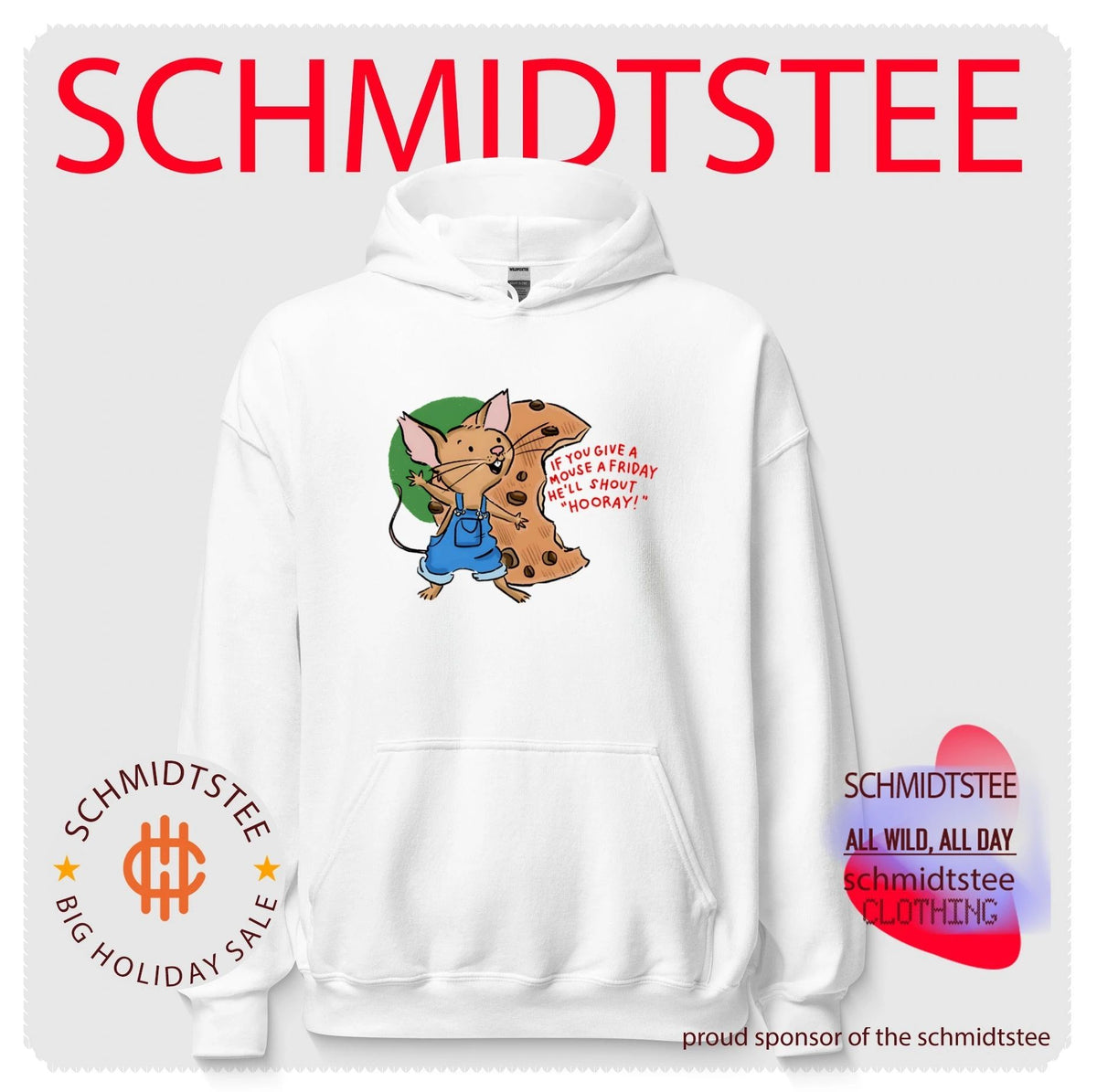 If you give a mouse a friday he’ll shout hooray shirt