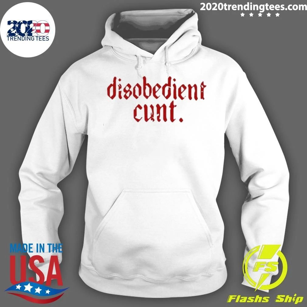 Disobedient Cunt Shirt
