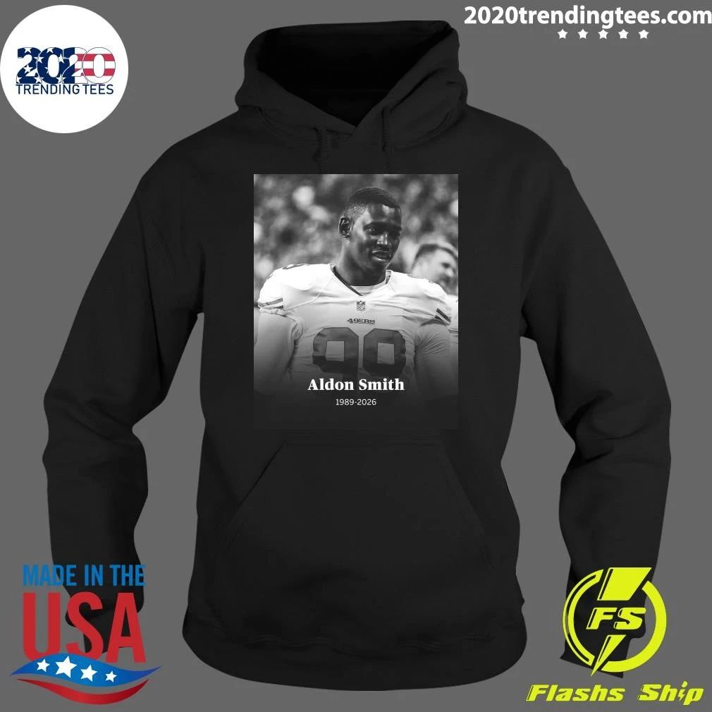 Sadly Former 49ers Player Aldon Smith Has Passed Away At The Age Of 36 Rip Shirt