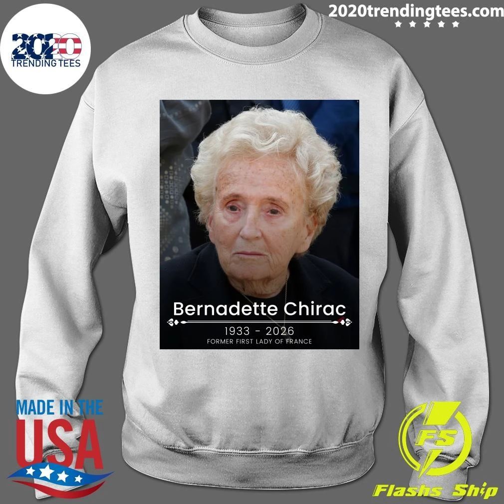 Rip Bernadette Chirac 1933-2026 Former First Lady Of France Shirt