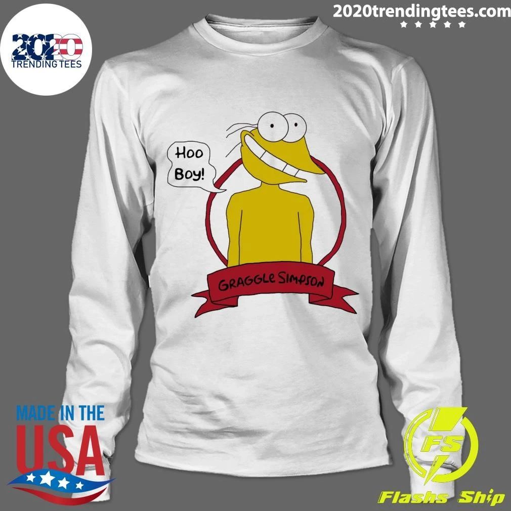 Hoo Boy Graggle Simpson Shirt